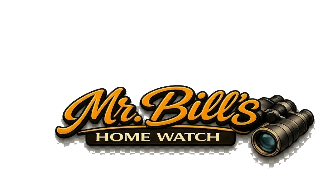 Mr. Bill's Home Watch